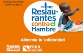 III Edición 2012 15/09 al 15/11 - ONG que lucha contra la ... · Logros 2011. Participantes: 489 Restaurantes de 42 provincias. ... una gran causa humanitaria, la lucha contra la