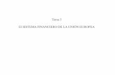 Tema 3 El SISTEMA FINANCIERO DE LA UNIÓN …ocw.uc3m.es/economia-financiera-y-contabilidad/financiacion-intern... · 2 Índice 1. Principales características de la Zona Euro 2.