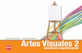 ISBN 978-970-785-448-2 Artes Visuales 2 - … · Artes Visuales 2 secundaria segundo grado Loela Galaviz García • Jorge Galaviz García ISBN 978-970-785-448-2 7068402149072 2