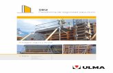 Catálogo Plataforma SBU - ulmaconstruction.com · // Ventajas Compatible con distintos encofrados de muro ULMA. Unión de paneles y plataforma SBU por medio de ... Los elementos