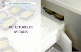 DETECTORES DE METALES - msis.org · Todos los metales ya sean ferrosos, no ferroso o de acero inoxidable. La facilidad de detección dependerá de su permeabilidad magnética y conductividad