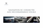 NAVIGATION 3D CONNECTÉE AVEC …peugeot-fr-fr.custhelp.com/euf/assets/images/KB... · Souscription de Peugeot Connect NAV en PDV.pdf Author: J532298 Created Date: 1/10/2017 8:35:17