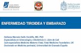 ENFERMEDAD TIROIDEA Y EMBARAZO - .ENFERMEDAD TIROIDEA Y EMBARAZO Dahiana Marcela Gallo Gordillo,