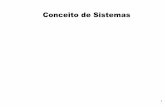 Conceito de Sistemas - Início - Instituto de …ilaim/Sistemas 2.pdf · SKYTTNER, L. - General System Theory - An Introduction, UK, Antony Rowe Ltda, 1996. ... Teoria Geral de Sistemas