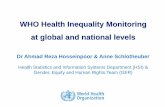 WHO Health Inequality Monitoring at global and … · WHO Health Inequality Monitoring at global and national levels ... • eLearning • Advocacy booklet & videos ... WHO health