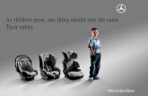 Are they sitting comfortably – and safely? - Mercedes … · The Mercedes-Benz range of child seats makes it easy for you to ensure that even your smallest passengers are safe and