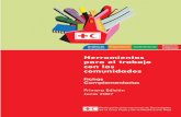 Herramientas para el trabajo con las comunidades · Fichas Complementarias Herramientas para el trabajo con las comunidades Primera Edición Junio 2007 Análisis de la situación