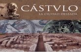Conjunto Arqueológico de Cástulo El leóncastulolinares.com/wp-content/uploads/2017/01/CastuloLinares.pdf · Norte del yacimiento, pertenece a la época íbero-romana La ciudad