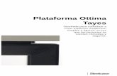 Plataforma Ottima Tayes - dinof.comdinof.com/wp-content/uploads/2017/06/Ottima-1.pdf · crear espacios modernos, simples y ligeros, en los que las personas se sientan cómodas y seguras.