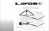 Lavadora a Vapor - Lavorwash Brasil · MANUAL DO USUÁRIO Obrigado por escolher a LAVOR. Neste manual você encontrará todas as informações para a sua segurança e o uso adequado