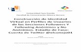 Construcción de Identidad Virtual en Perfiles de …dspace.casagrande.edu.ec:8080/bitstream/ucasa... · Fuerzas Armadas del Ecuador a las calles argumentando que un golpe de Estado