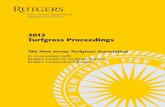 2012 Turfgrass Proceedings - Rutgers University · 2012 Turfgrass Proceedings The New Jersey Turfgrass Association ... Golcando, Grande 3, Dorado, Tonto, ATF 1740,MET3 Comp, GSD,