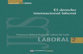 Introducción al derecho internacional laboralrepository.ucatolica.edu.co/bitstream/10983/14360/1/El...6 Zigmunt Bauman, Trabajo, consumismo y nuevos pobres. Barcelona: Gedisa, 2008,