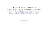 MODELO DE CONVOCATORIA A LA LICITACION ...web.compranet.gob.mx:8000/HSM/UNICOM/18572/002/2009/013/... · Web viewCONVOCATORIA A LICITACION PUBLICA DE CARÁCTER NACIONAL No. 18572002-013-09