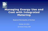 Managing Energy Use and Cost with Integrated Meteringknow-your-power.com/user/pages/03.Archive/2015/_archive-files/Joe... · Managing Energy Use and Cost with Integrated Metering