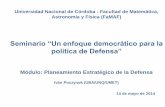Seminario “Un enfoque democrático para la política de … · Aproximación conceptual: el diseño de fuerzas y la conducción política de la defensa 2. El planeamiento de la