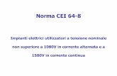 Norma CEI 64-8 - ELCA Automazione industriale, Impianti fotovoltaici, Domotica · 2016-02-17 · Norma CEI 64-8 Impianti elettrici utilizzatori a tensione nominale non superiore a