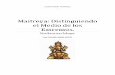 Maitreya: Distinguiendo el Medio de los Extremos. · RESUMEN. Características, oscurecimientos, ... Como la auténtica naturaleza de la no observación25. ... Y los estados mentales