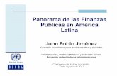 Panorama de las Finanzas Públicas en América Latina · Panorama de las Finanzas Públicas en América Latina Juan Pablo Jiménez Comisión Económica para América Latina y el Caribe