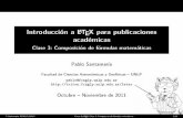 Introducción a LATEX para publicaciones académicasgcp.fcaglp.unlp.edu.ar/_media/integrantes:psantamaria:latex:latex... · Introducción a LATEX para publicaciones académicas Clase