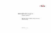 BEAWebLogic Server - Oracle · BEAWebLogic Server ® WebLogic Web Services: Security Version 10.0 Revised: April 28, 2008