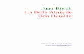 La Bella Alma de Don Dami.n Jua - Ediciones El …editalibros.tripod.com/HTMLobj-214/La_Bella_Alma_de_Don_Dami_n_J… · mismo, idiota, no vaya a ser que el señor cura se d ... perder