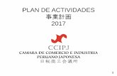 PLAN DE ACTIVIDADES - ccipj.org.pe Plan de actividades... · Nueva ley y reglamento de ... Conferencia sobre Macroeconomía peruana, impacto de la ... Participación en el Subcomité
