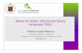 Bases de Datos: Structured Query Language (SQL)ocw.pucv.cl/.../bases-de-datos-structured-query.pdf · Bases de Datos: Structured Query Language (SQL) Franco Guidi Polanco Escuela