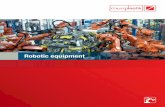 Robotic equipment - murrplastik.com · Kuka Quantec/series 2000 base plate2) 83692620 black 29.92 5.12 0.31 1 Suitable for: KR90 R2700 pro, KR120 R2500 pro, KR90 R3100 extra, KR120