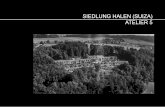 SIEDLUNG HALEN (SUIZA) ATELIER 5 - curso 2013-14 · los años 1960 dentro del Nuevo Brutalismo. Además de otras obras en el programa de vivienda (Thalmatt, Ried, Hamburg-Rotherbaum,