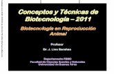 Biotecnologia de la reproduccion animal - FBMC · . genético (ensayo de progenie) - Uso intensivo de un macho de alto valor genético - Rápida difusión de la genética superior