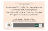 Comunicación Oral y Escrita en Lengua Española I …drago.intecca.uned.es/download/d3d3LmludGVjY2EudW5... · Comunicación Oral y Escrita en Lengua Española I (Estudios Ingleses)