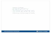 Harper College IdentIty StandardS · For the most updated version of the Harper College Identity Standards, please go to harpercollege.edu Harper College IdentIty StandardS Enhancing