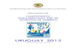 URUGUAY 2015 - CONMEBOL · campeÓn del torneo .....4 clasificaciÓn al campeonato mundial sub-20 de la fifa - nueva zelanda 2015 / juegos olÍmpicos rio de janeiro ...
