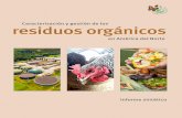 Caracterización y gestión de los residuos orgánicos · ... de la Secretaría de Medio Ambiente y Recursos Naturales [Semarnat] de ... minadas a impulsar el aprovechamiento de residuos