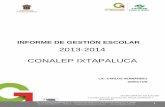 2013-2014 CONALEP IXTAPALUCA - CONALEP Estado de …conalepmex.edu.mx/pdf/Informes/Ixtapaluca.pdf · SIE Sistema de Información Ejecutiva ... de diversos indicadores; ... establecido