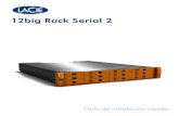 12big Rack Serial 2 - lacie.com · PRECAUCIÓN: El enchufe RJ45 en el módulo de E/S es solamente para conexión Ethernet y no debe conectarse a una red de telecomunicaciones. ES