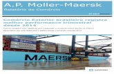 A A.P. MOLLER . P. REPORTE DE COMERCIO DE … · A.P. MOLLER - MAERSK RELATÓRIO DE COMÉRCIO –3T 2017 BRASIL 3 PREVISÃO A Maersk Line estima que as importações e exportações