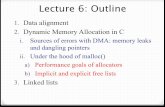 Lecture 6: Outline - University of California, San Diegocseweb.ucsd.edu/classes/wi14/cse30-c/lectures/PI_WI_14_CSE30... · Lecture 6: Outline 1. Data alignment 2. Dynamic Memory Allocation