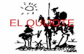 EL QUIJOTEcolegiosanroque.com/files/LENGUA/Quijote.pdf · hidalgo manchego que se vuelve loco por leer muchos libros de caballerías. ... aventuras similares a las de los héroes