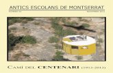 ANTICS ESCOLANS DE MONTSERRAT · ANTICS ESCOLANS / SUMARI 2 Presentació Diumenge 21 d’abril de 2013, Aplec del Centenari dels Antics Escolans Els Antics Escolans de Montserrat