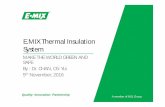 E.MIX Thermal Insulation System - PAM Northern … · E.MIX Thermal Insulation System MAKE THE WORLD GREEN AND SAFE By : Dr. CHAN, Chi Yui 5th November, 2016. Contents of Seminar
