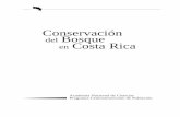 Conservación del Bosque en Costa Rica - ccp.ucr.ac.cr · Universidad de Costa Rica y con el apoyo de la Fundación Rockefeller, se reunieron en octubre de 1997, para valorar el estado