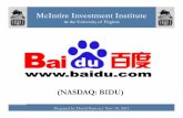 (NASDAQ: BIDU) - collab.its.virginia.edu · Myth: Baidu is Overvalued Overview Mispercep)on. Thesis.Points. Catalysts/Risks. VAR Recommendaon.. High.P/E. Overvalued?. NO! Continued