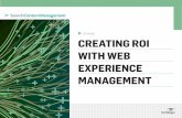 E-Guide CREATING ROI WITH WEB EXPERIENCE MANAGEMENTdocs.media.bitpipe.com/io_11x/io_111404/item_739715/OpenText... · from Web Experience Management For effective custom-er experience