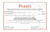 Praxis - s3-us-west-1.amazonaws.com · 5 SURFACTANTS: AND Praxis PraxisPraxis Praxis Praxis Praxis When Praxis. ® with a low-volume sprayer, spray the weeds