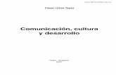 César Ulloa Tapia - FlacsoAndes · César Ulloa Tapia Comunicación, cultura y desarrollo Quito-Ecuador 2007