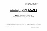 MANUAL DO OPERADOR - taylor- file26/06/2015- LN Suplemento para o Manual do Operador Taylor® Adicione as etapas abaixo nos procedimentos do Manual do Operador, conforme apropriado