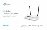300Mbps Wireless N Router - static.tp-link.comEU)_V13_Datasheet.pdf · TP-Link 300Mbps Wireless N Router TL-WR841N Reliability · Intuitive Web UI– Ensures quick and simple installation