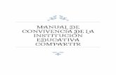 MANUAL DE CONVIVENCIA DE LA ... - … DE CONVIVENCIA.pdf · OTRAS INSTANCIAS DE PARTICIPACIÓN EN LA INSTITUCION EDUCATIVA 60 ... Nuestro Manual de Convivencia fundamenta la manera